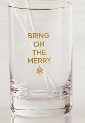 Bring on the Merry Glass
